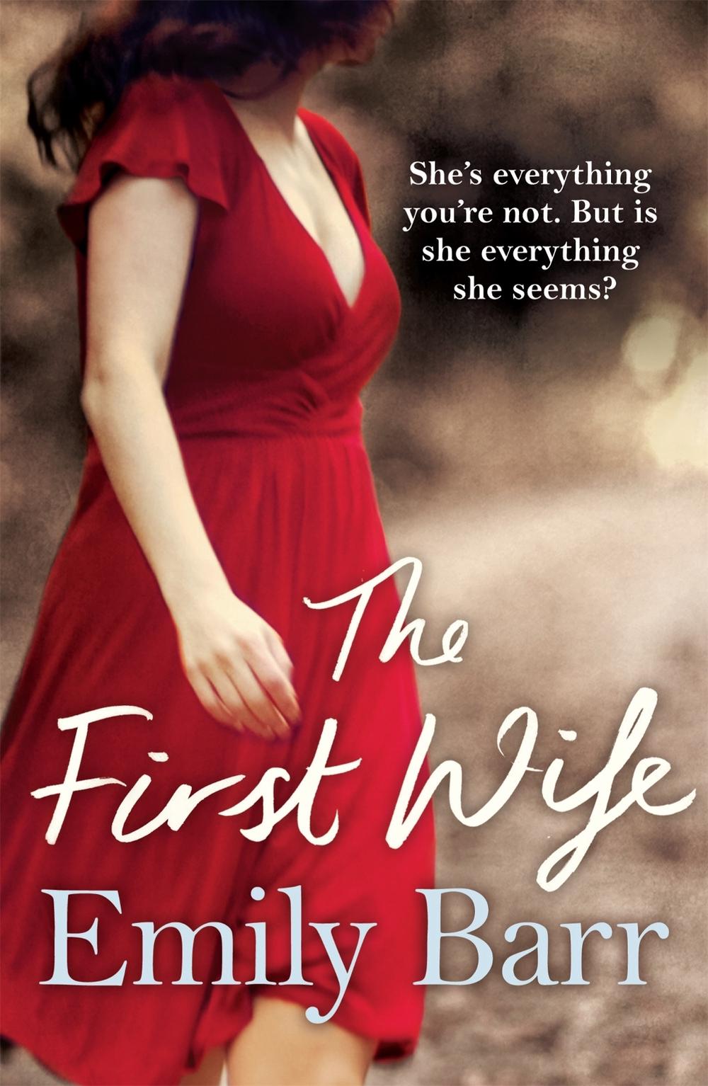 The First Wife by Emily Barr - ISBN: 9780755351374