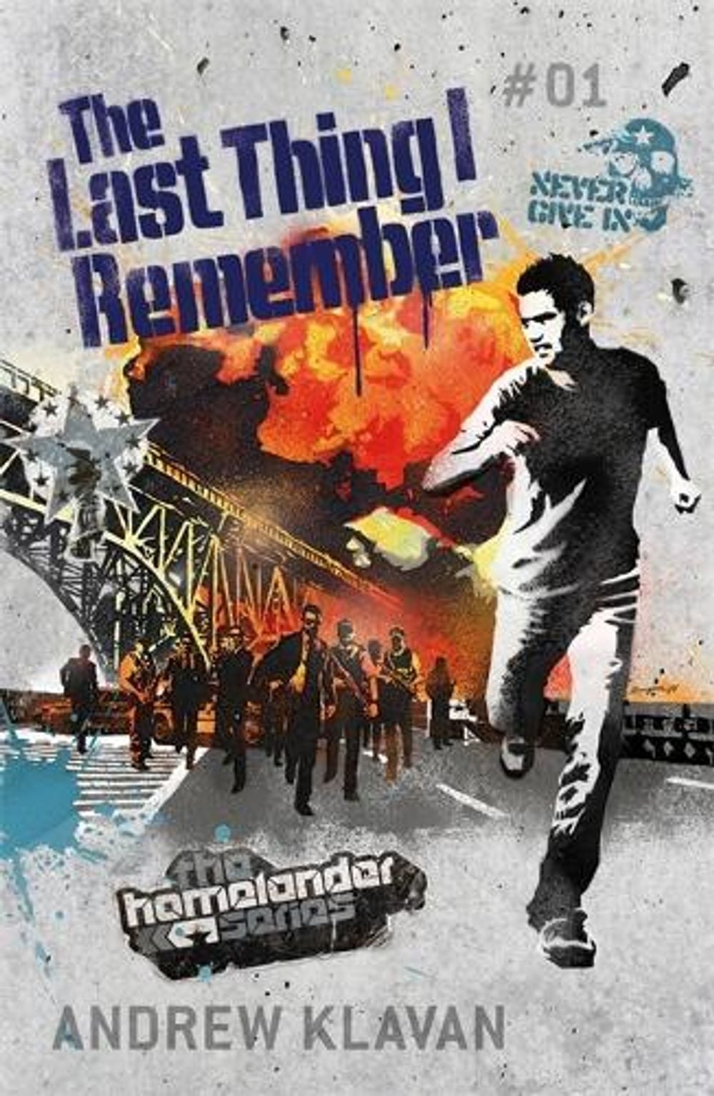 The Last Thing I Remember: The Homelander Series by Andrew Klavan - ISBN: 9780755352999