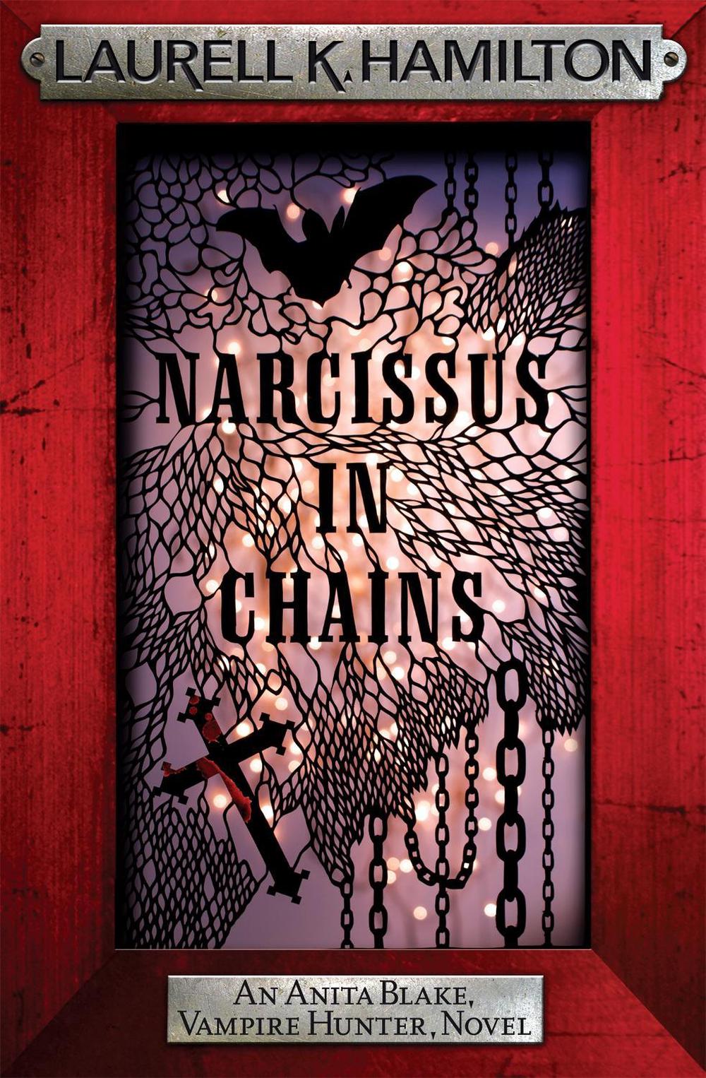 Narcissus in Chains by Laurell K. Hamilton - ISBN: 9780755355389