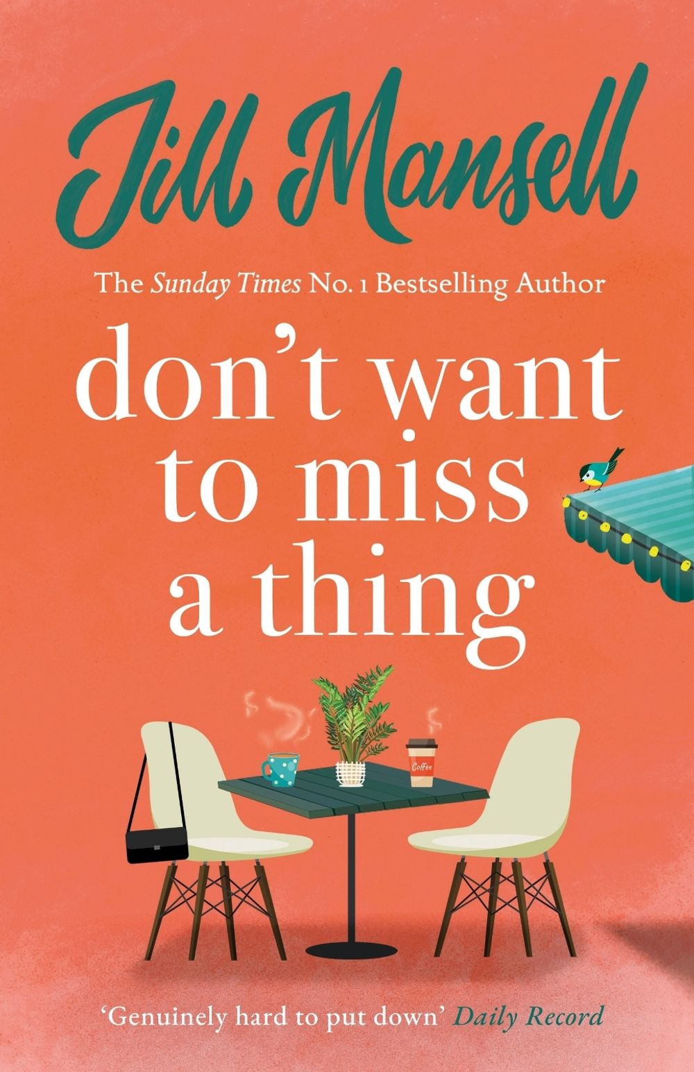 Don't Want To Miss A Thing by Jill Mansell - ISBN: 9780755355891