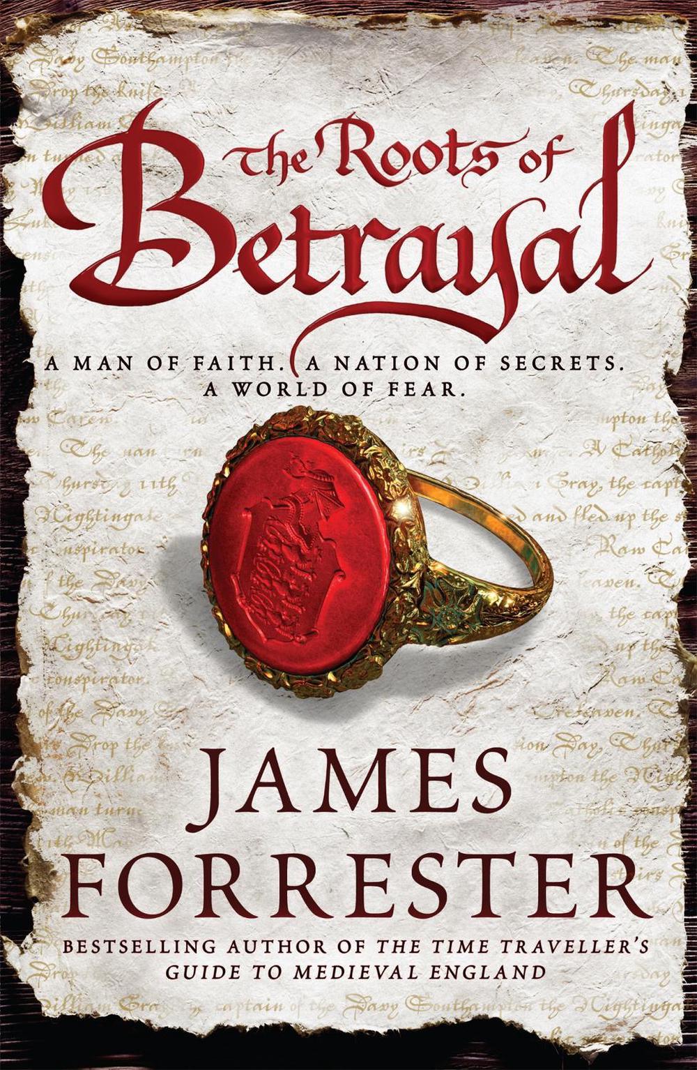 The Roots of Betrayal by James Forrester - ISBN: 9780755356065