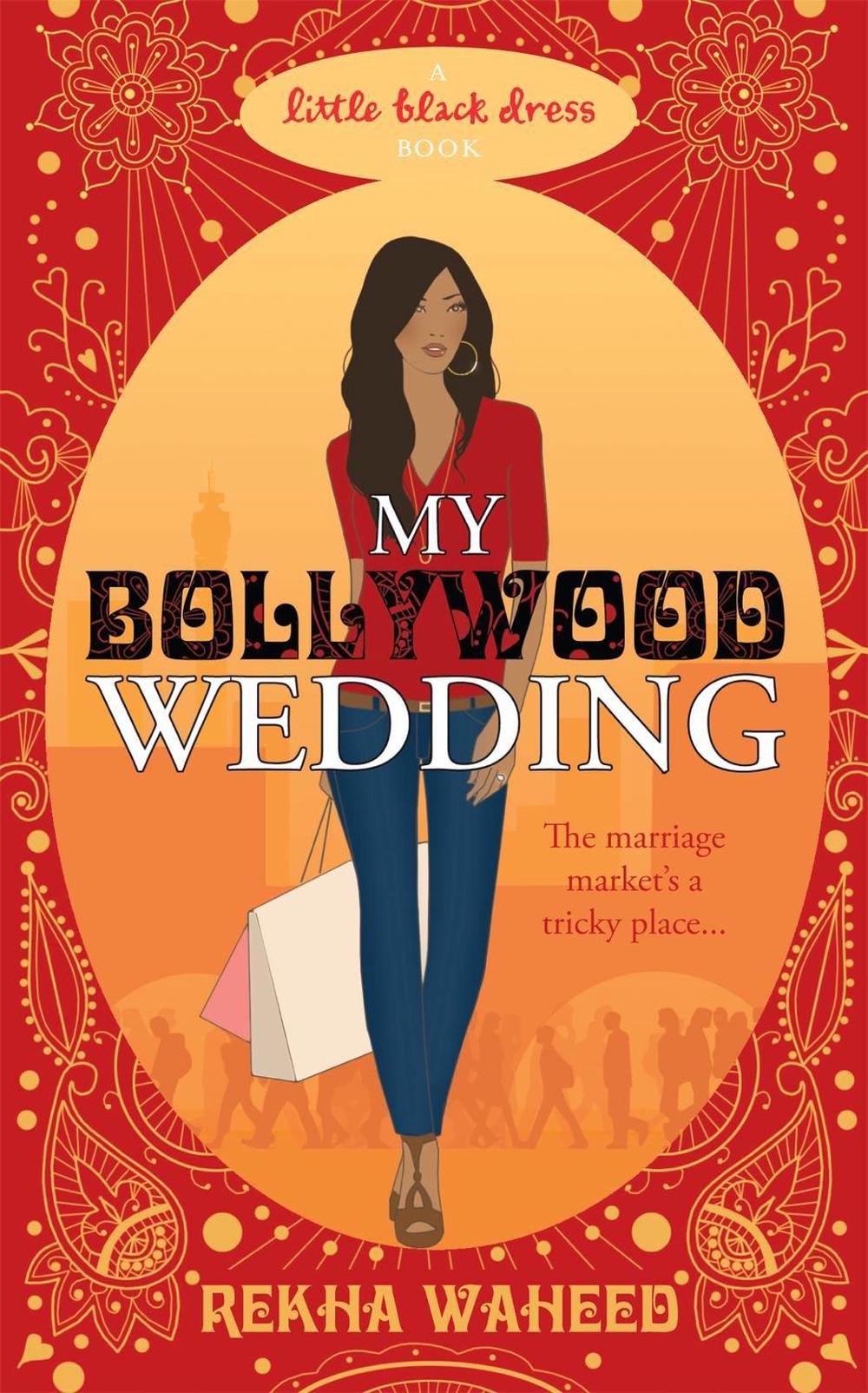 My Bollywood Wedding by Rekha Waheed - ISBN: 9780755356140