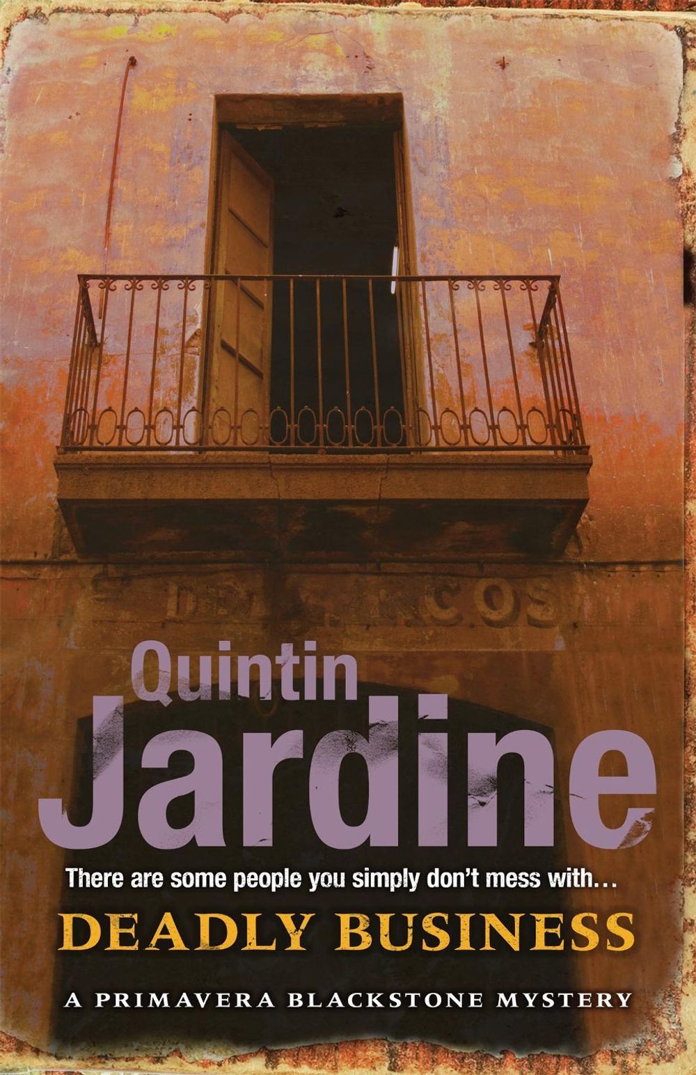 Deadly Business (Primavera Blackstone series, Book 4) by Quintin Jardine - ISBN: 9780755357109
