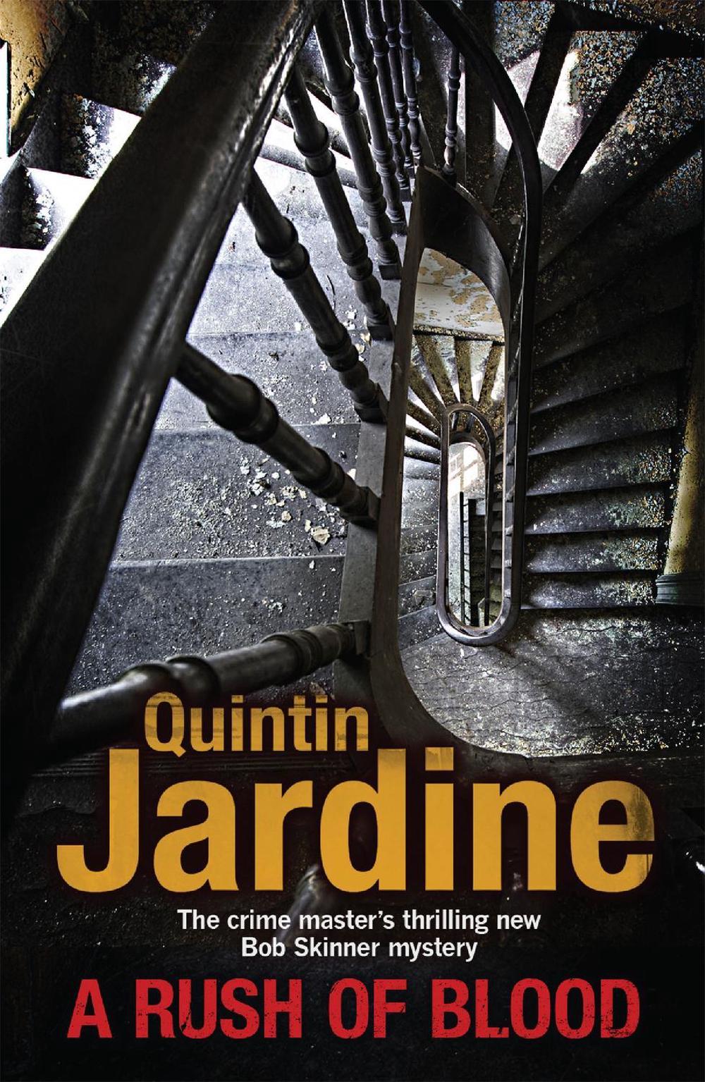 A Rush of Blood (Bob Skinner series, Book 20) by Quintin Jardine - ISBN: 9780755357666