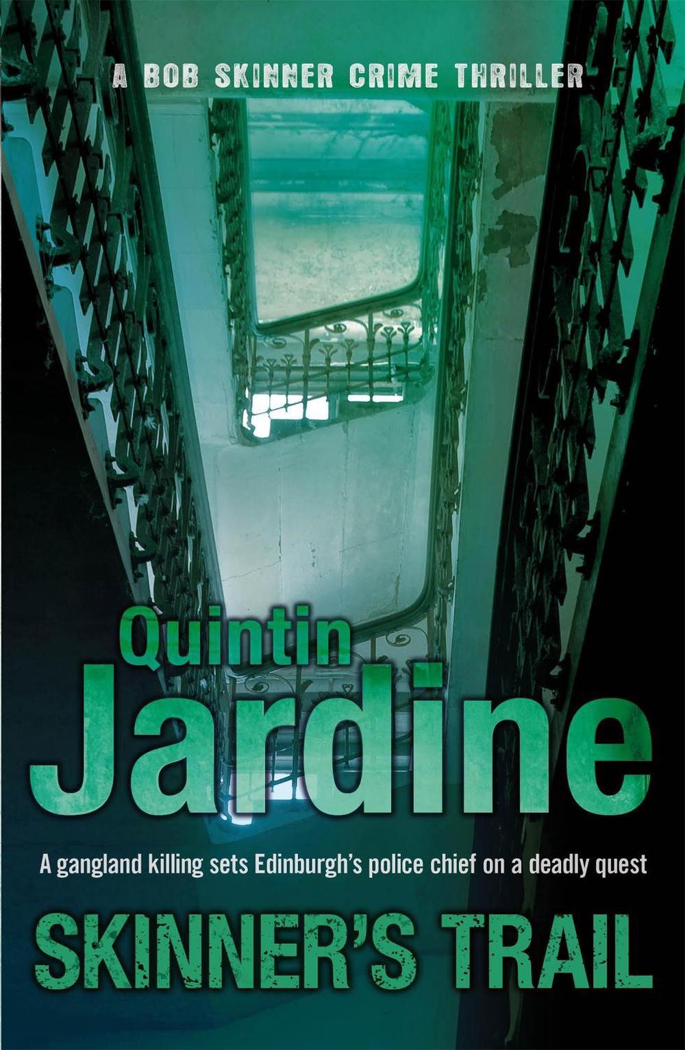 Skinner's Trail (Bob Skinner series, Book 3) by Quintin Jardine - ISBN: 9780755357727