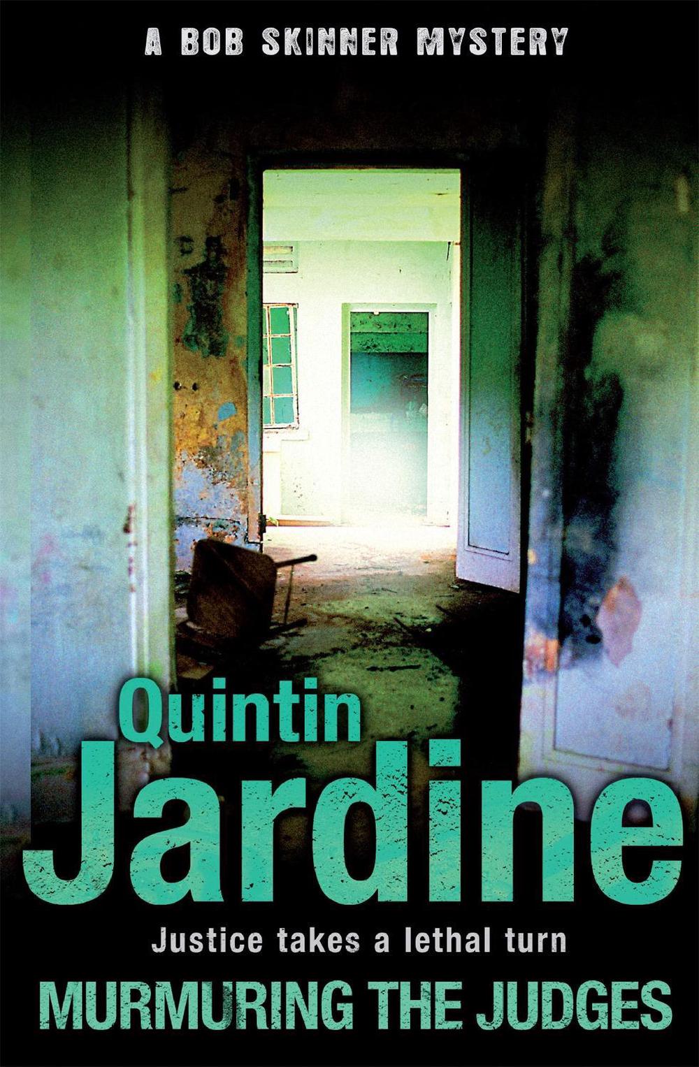 Murmuring the Judges (Bob Skinner series, Book 8) by Quintin Jardine - ISBN: 9780755358656