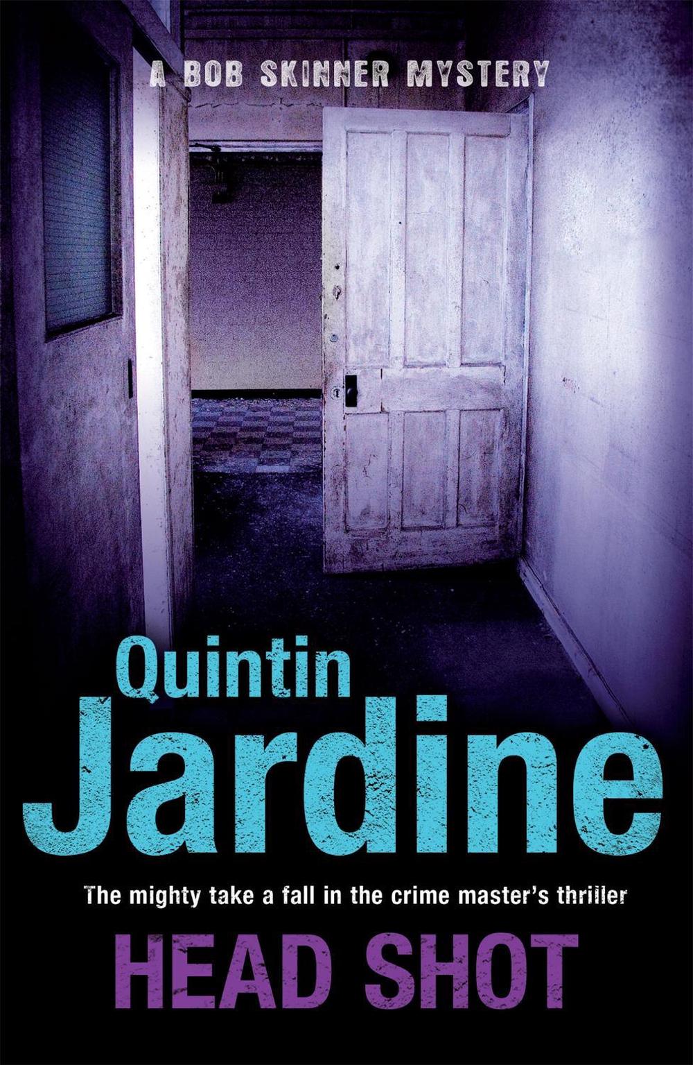 Head Shot (Bob Skinner series, Book 12) by Quintin Jardine - ISBN: 9780755358694