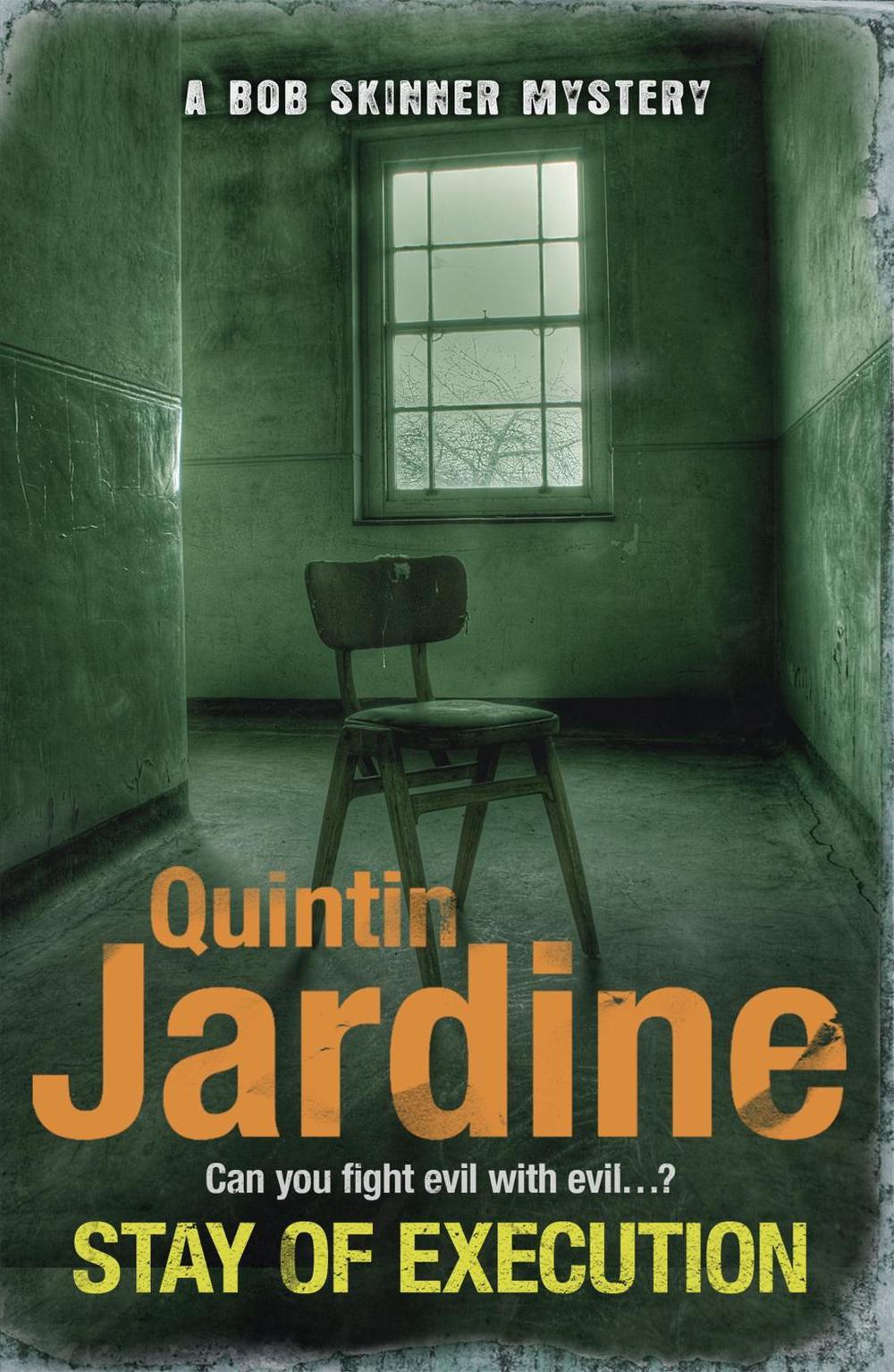 Stay of Execution (Bob Skinner series, Book 14) by Quintin Jardine - ISBN: 9780755358717