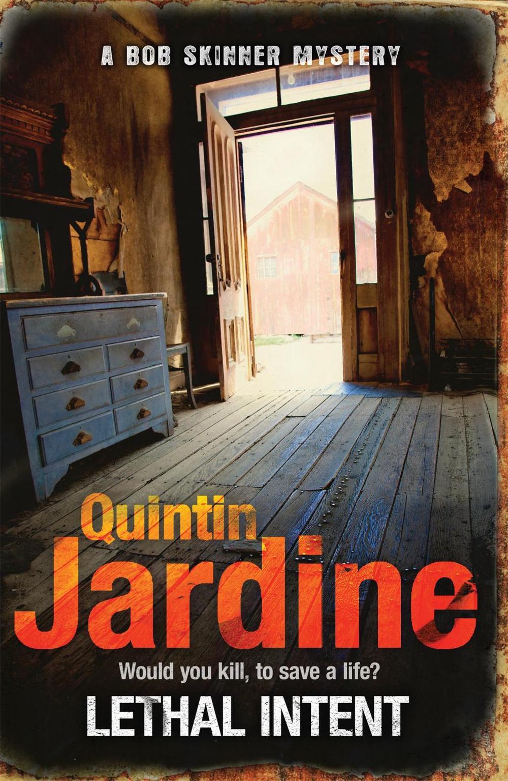 Lethal Intent (Bob Skinner series, Book 15) by Quintin Jardine - ISBN: 9780755358724