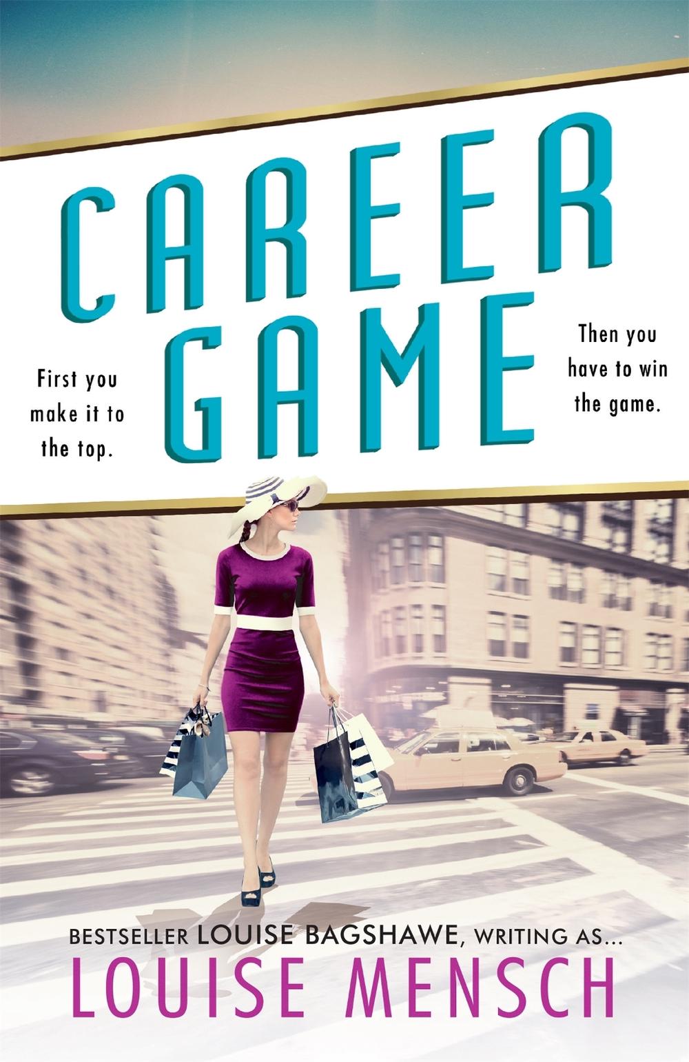 Career Game by Louise Mensch - ISBN: 9780755359028