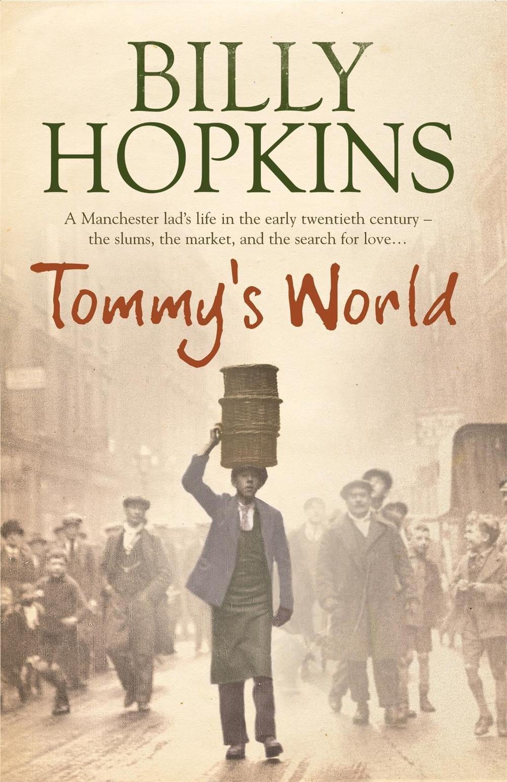 Tommy's World (The Hopkins Family Saga, Book 3) by Billy Hopkins - ISBN: 9780755359592
