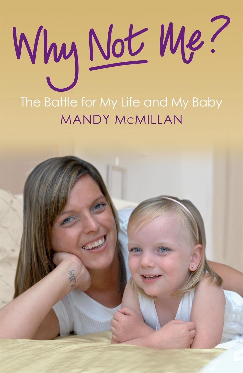 Why Not Me? by Mandy Mcmillan - ISBN: 9780755360581