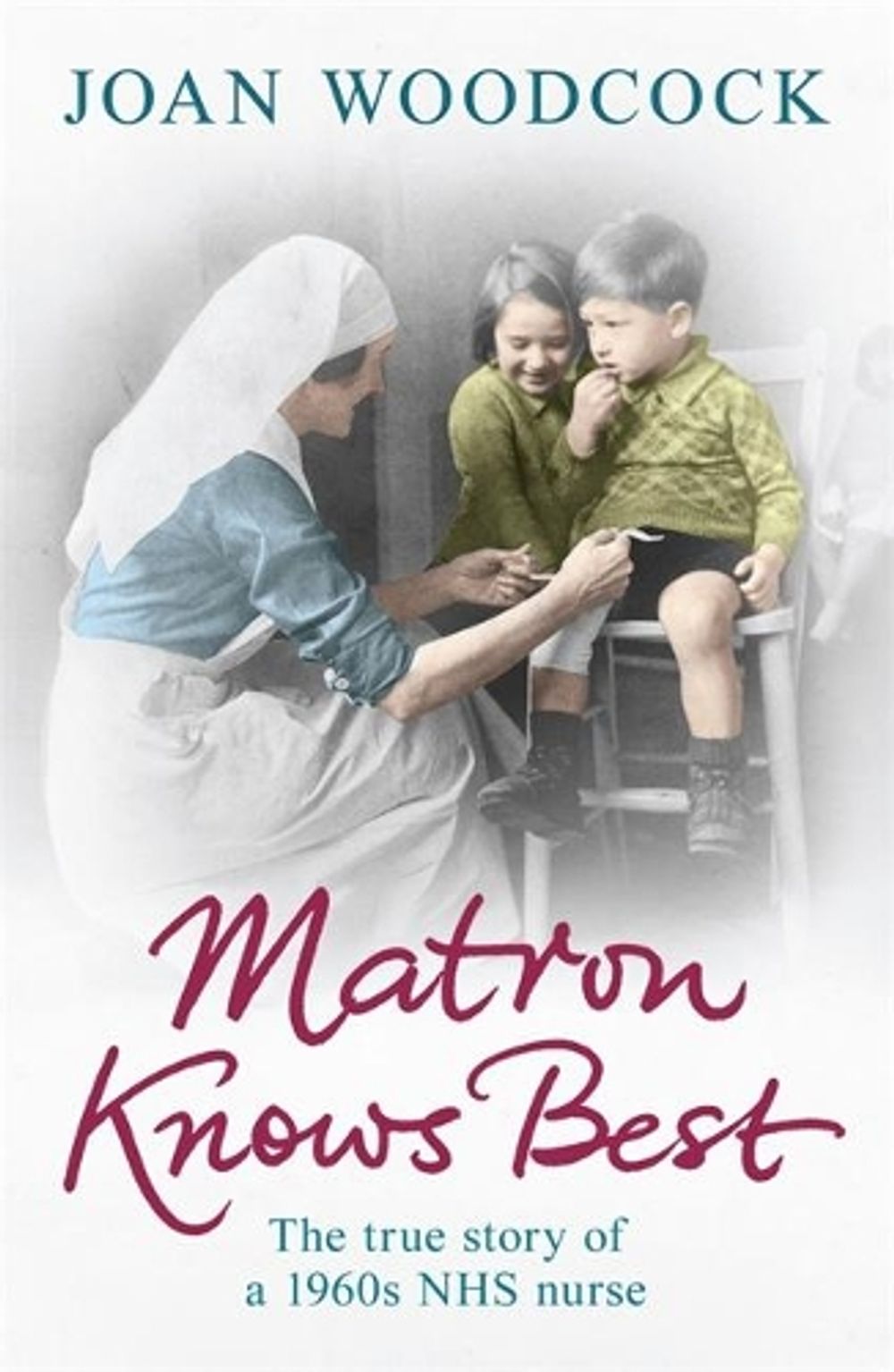 Matron Knows Best by Joan Woodcock - ISBN: 9780755361502