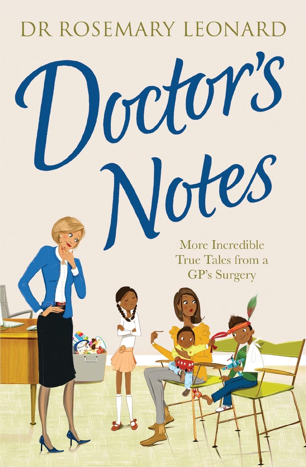 Doctor's Notes by Dr Rosemary Leonard - ISBN: 9780755362097