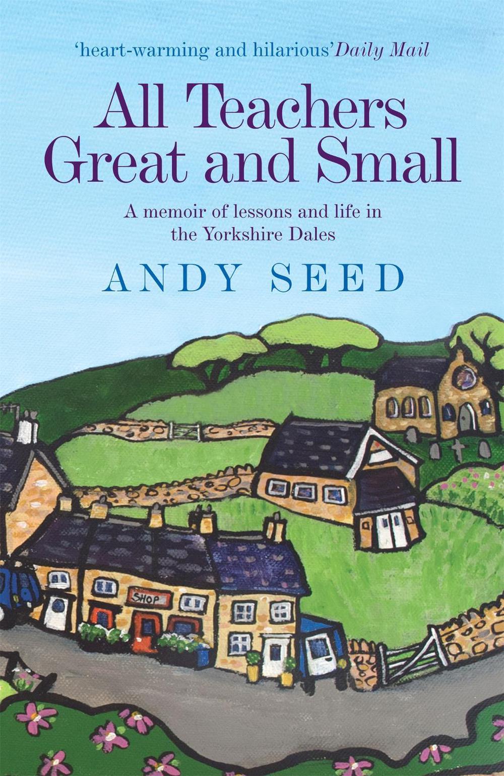 All Teachers Great and Small (Book 1) by Andy Seed - ISBN: 9780755362141