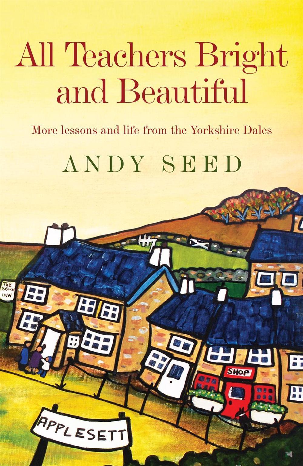 All Teachers Bright and Beautiful (Book 3), 9780755362226
