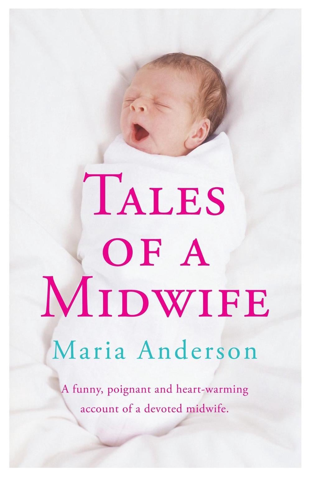Tales of a Midwife by Maria Anderson - ISBN: 9780755362745