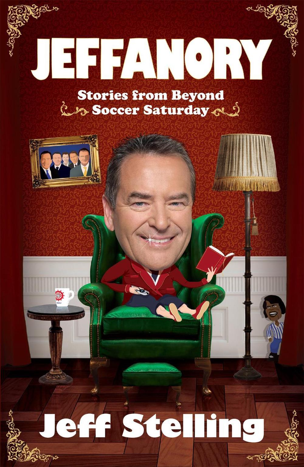 Jeffanory by Jeff Stelling - ISBN: 9780755363476