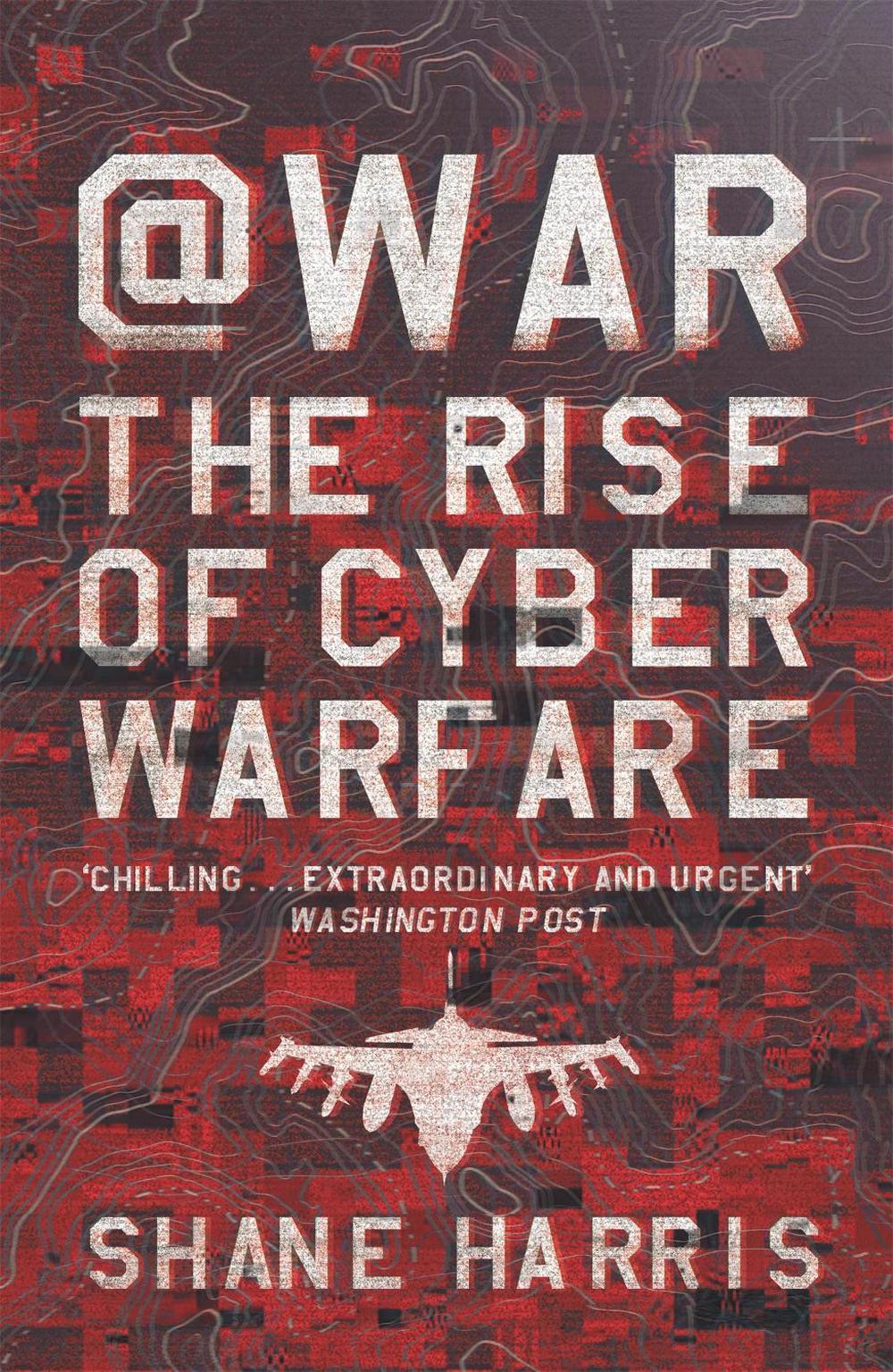 @War by Shane Harris - ISBN: 9780755365180
