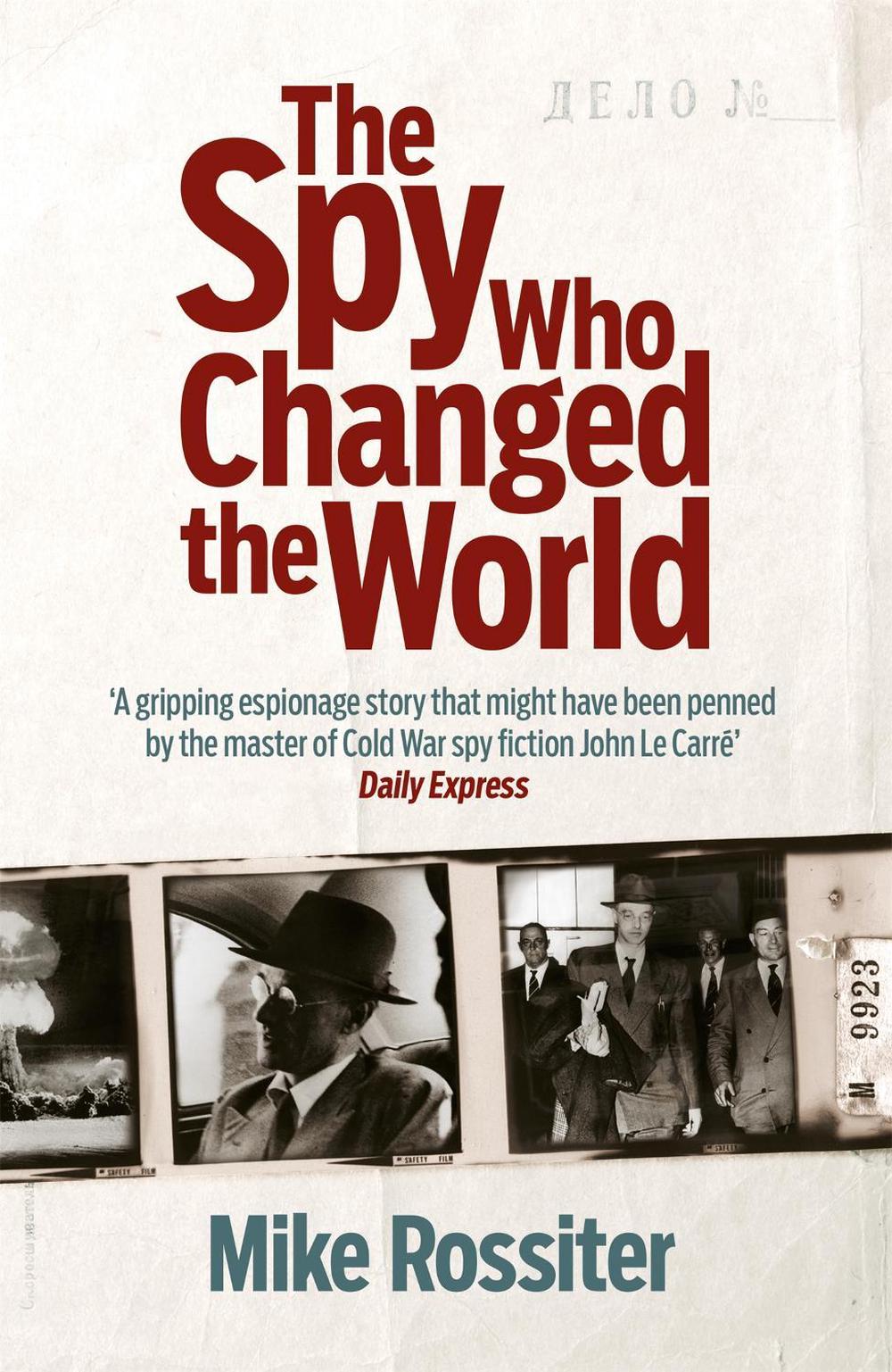 The Spy Who Changed The World, 9780755365661