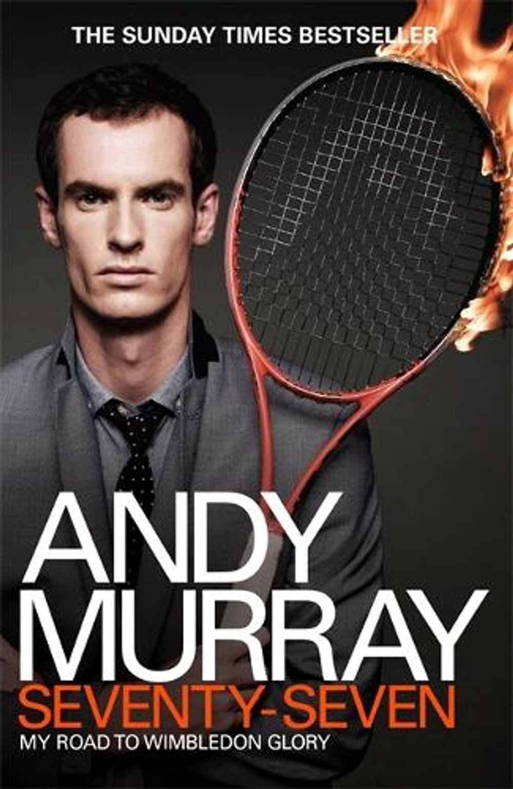 Andy Murray: Seventy-Seven by Andy Murray - ISBN: 9780755365975