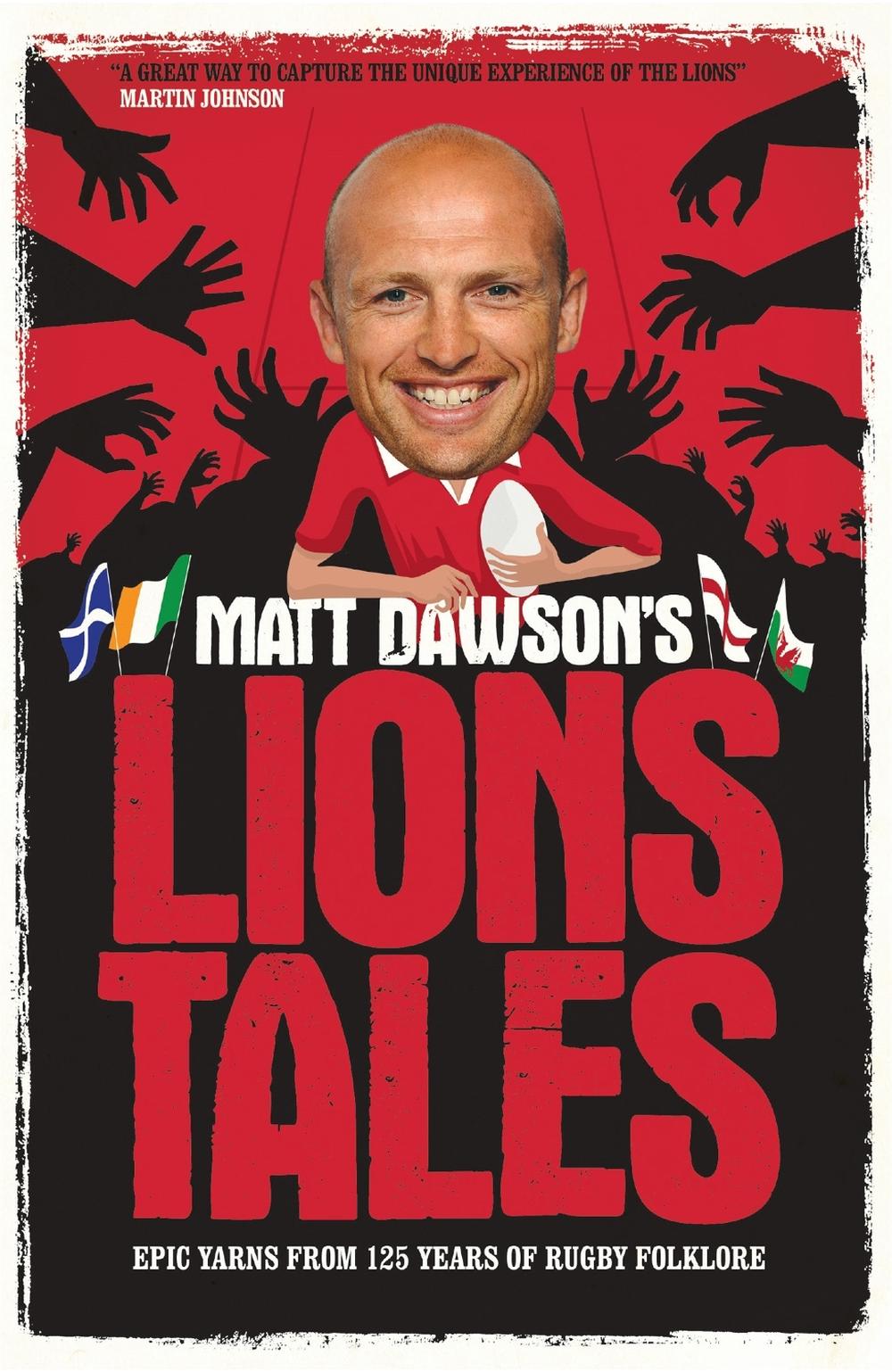 Matt Dawson's Lions Tales by Matt Dawson - ISBN: 9780755366026