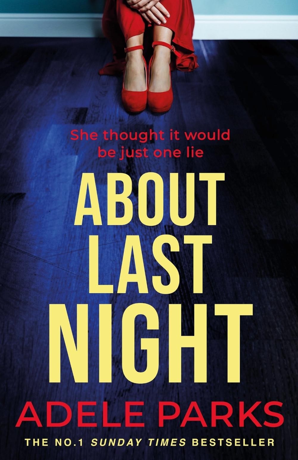 About Last Night by Adele Parks - ISBN: 9780755371310
