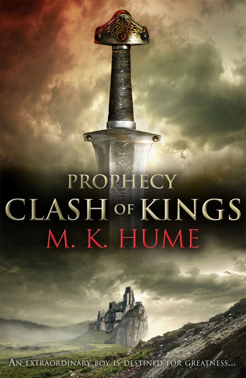 Prophecy: Clash of Kings (Prophecy Trilogy 1) by M.K. Hume - ISBN: 9780755371440