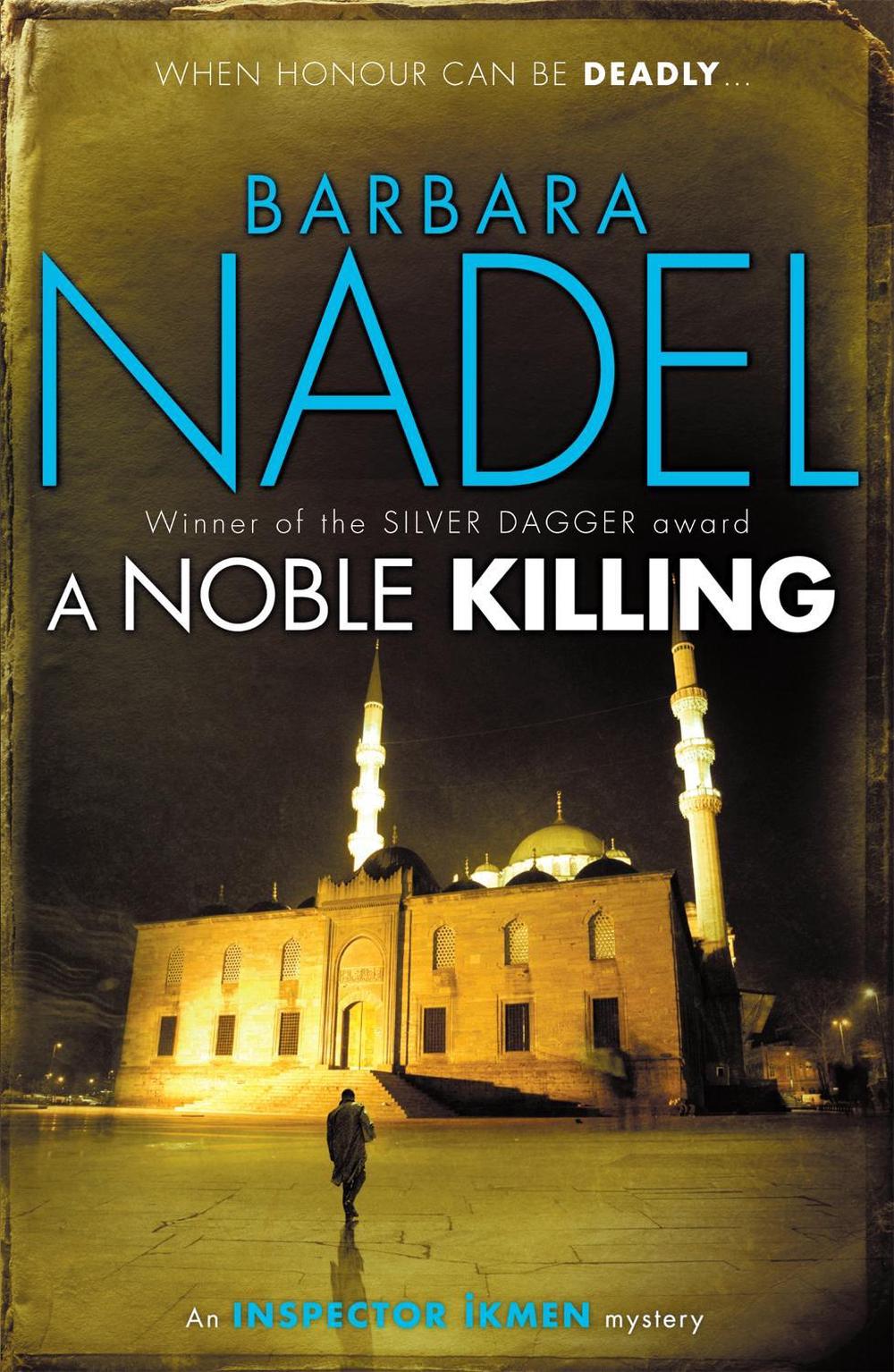 A Noble Killing (Inspector Ikmen Mystery 13) by Barbara Nadel - ISBN: 9780755371624
