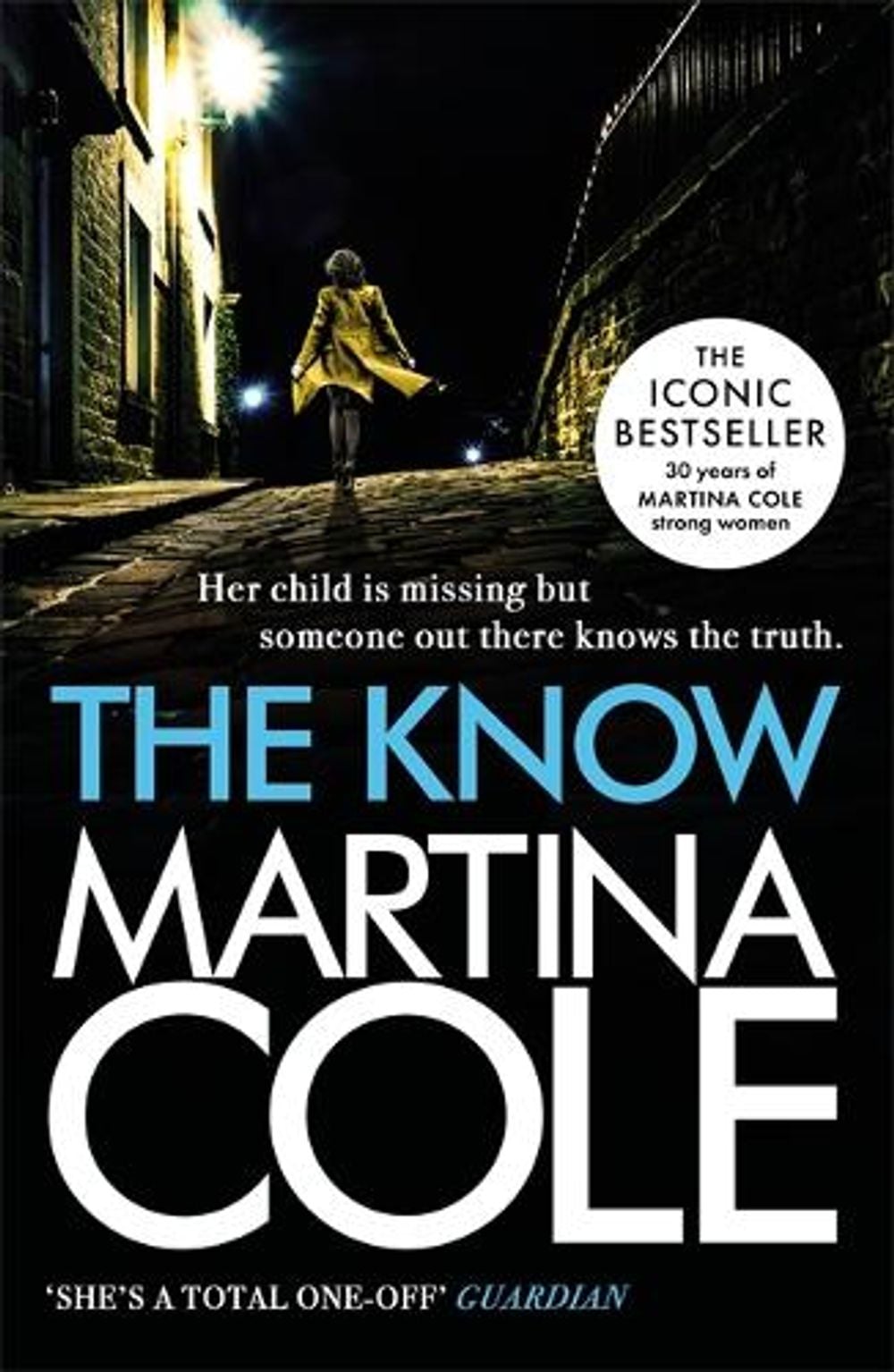 The Know by Martina Cole - ISBN: 9780755374120