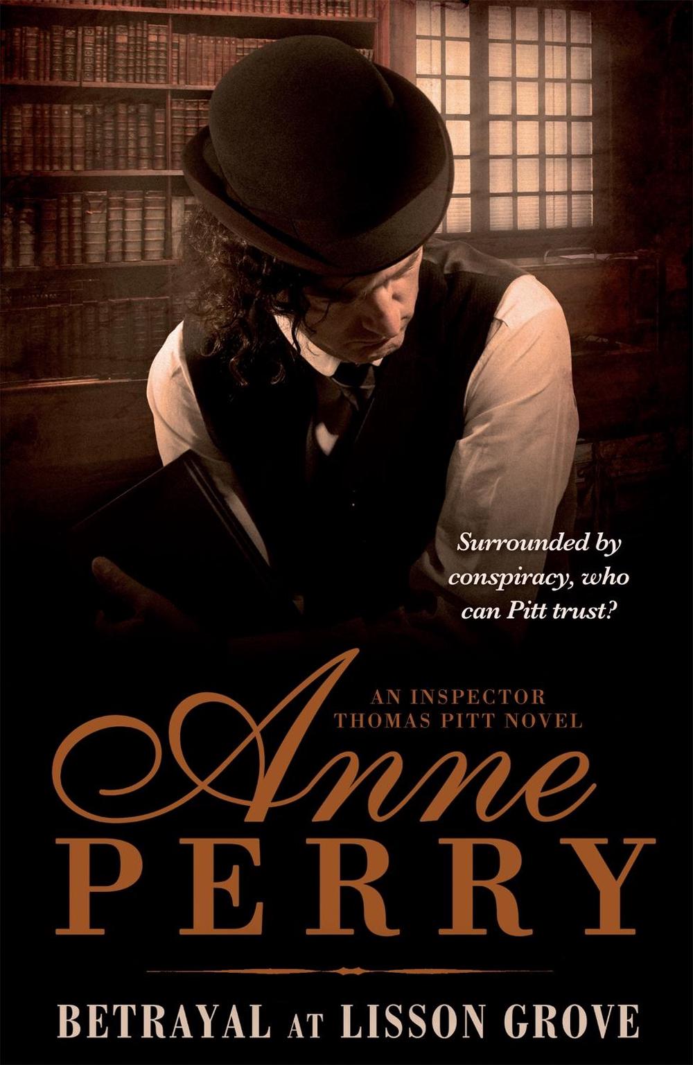 Betrayal at Lisson Grove (Thomas Pitt Mystery, Book 26) by Anne Perry - ISBN: 9780755376827