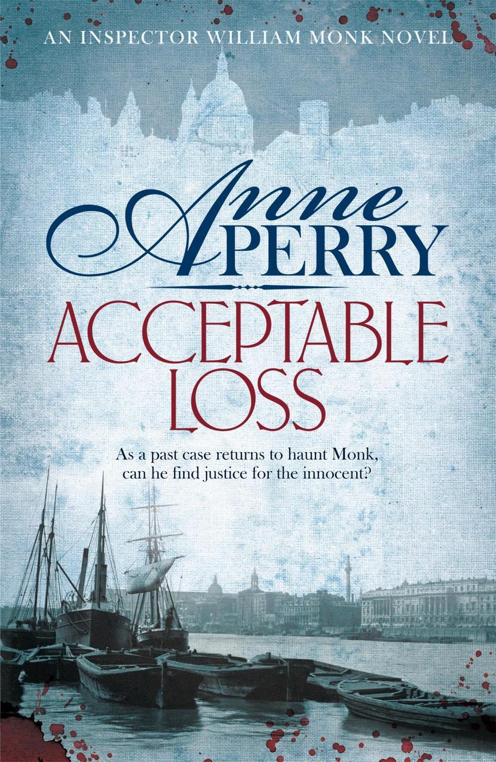 Acceptable Loss (William Monk Mystery, Book 17) by Anne Perry - ISBN: 9780755376858
