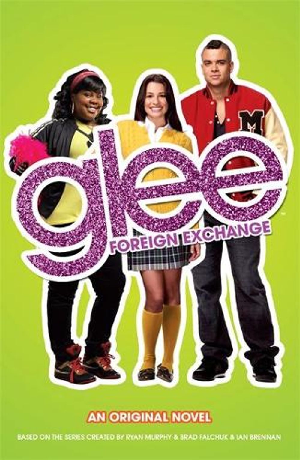Glee: Foreign Exchange by Sophia Lowell - ISBN: 9780755377381