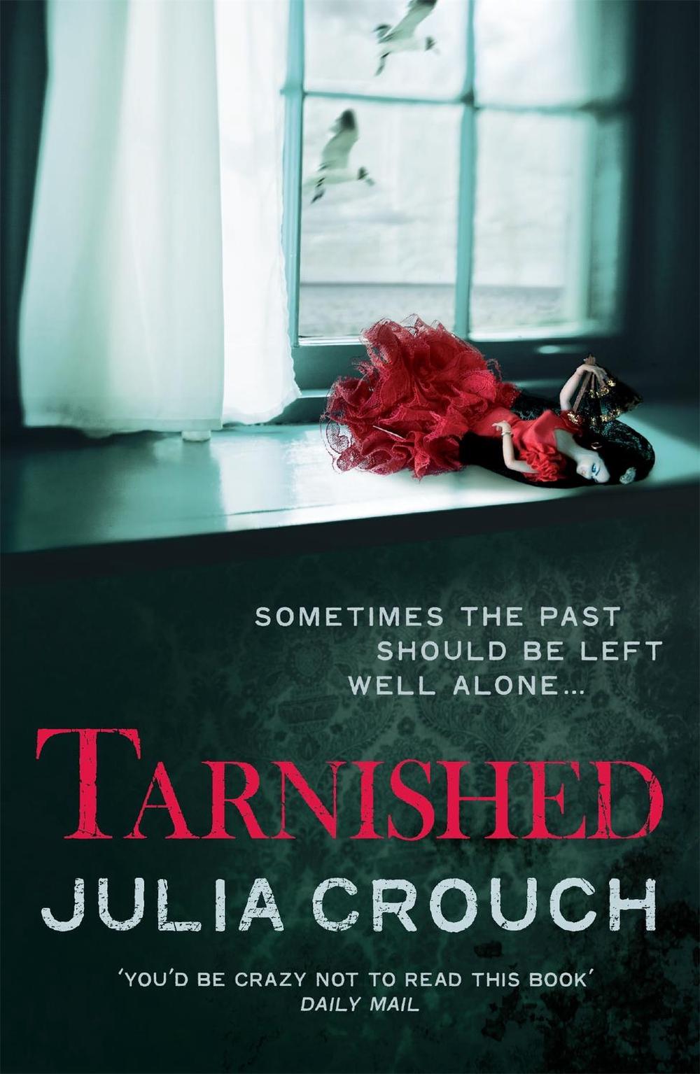 Tarnished by Julia Crouch - ISBN: 9780755378050