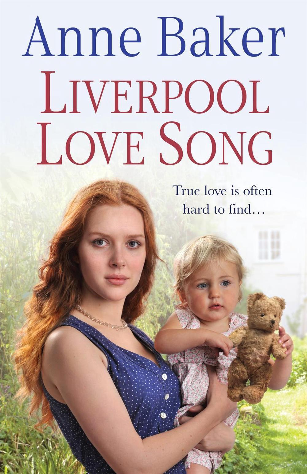 Liverpool Love Song by Anne Baker - ISBN: 9780755378333