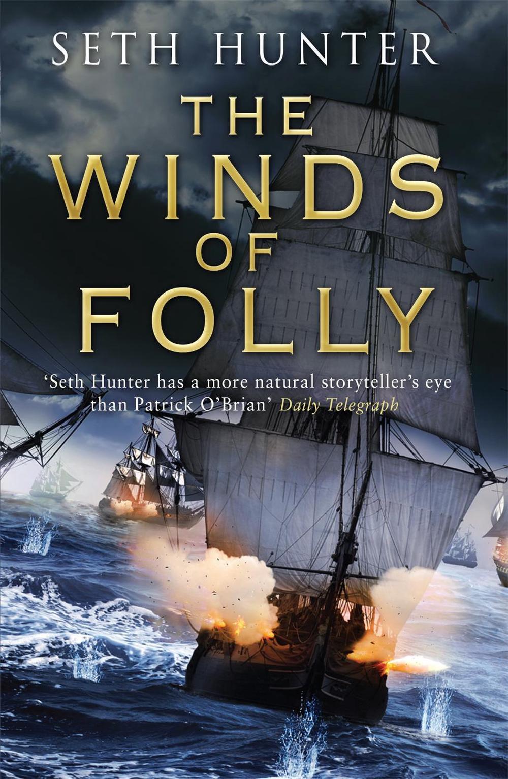 The Winds of Folly by Seth Hunter - ISBN: 9780755379019