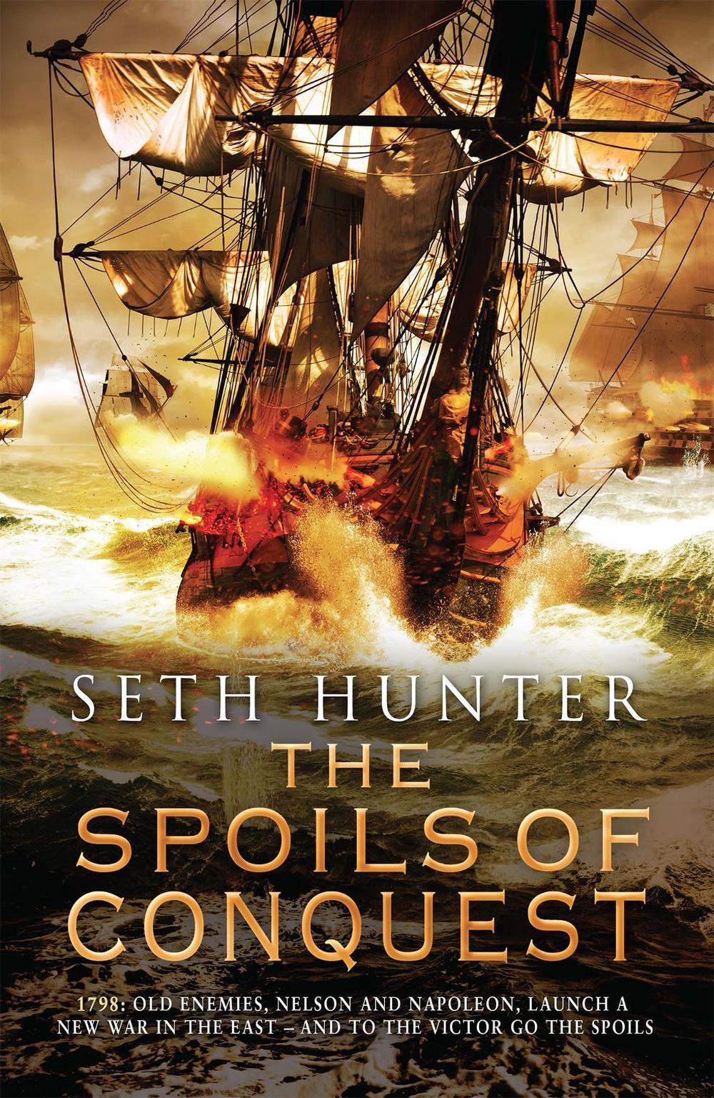 The Spoils of Conquest by Seth Hunter - ISBN: 9780755379095