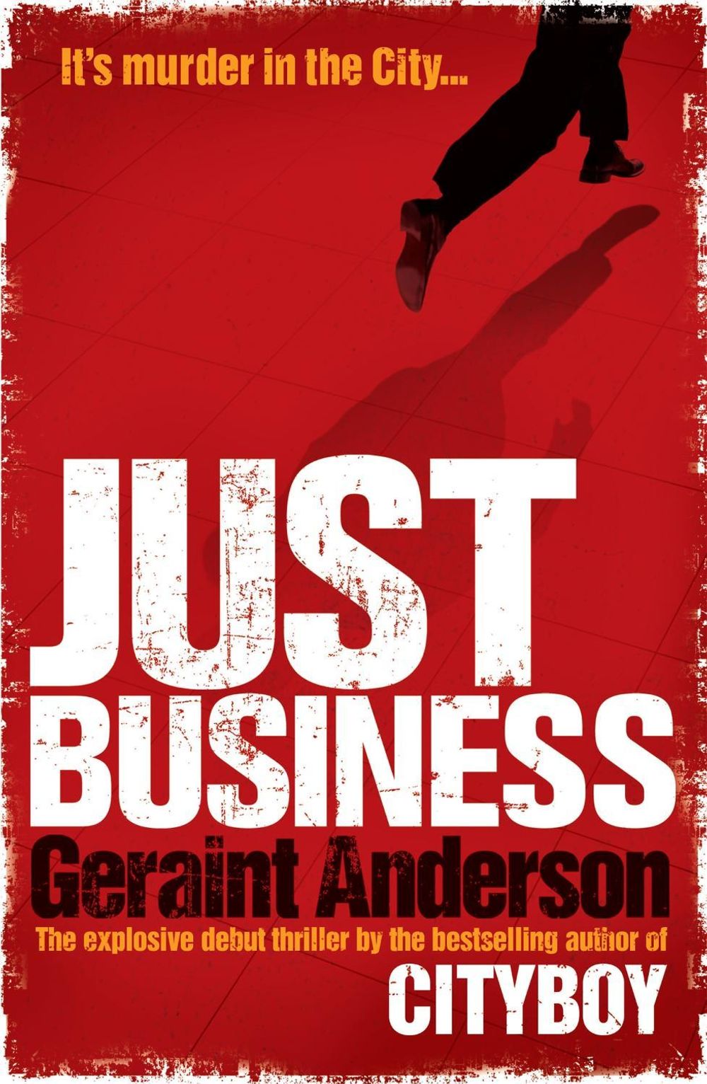 Just Business by Geraint Anderson - ISBN: 9780755381739