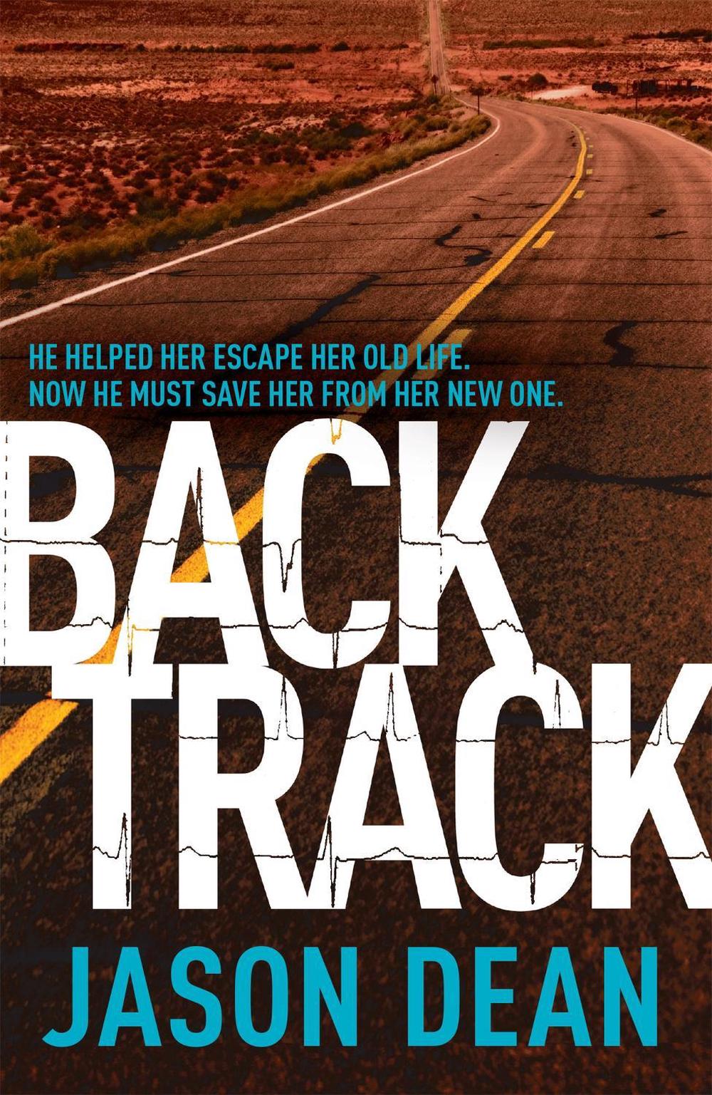 Backtrack (James Bishop 2) by Jason Dean - ISBN: 9780755383092
