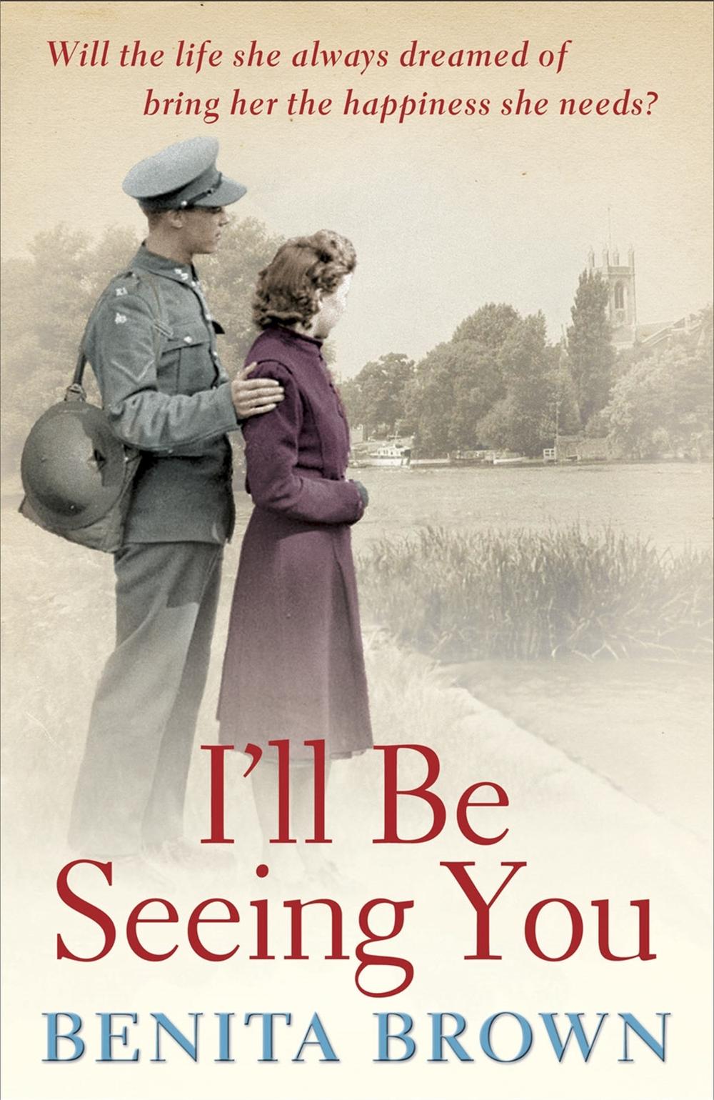 I'll Be Seeing You by Benita Brown - ISBN: 9780755384686