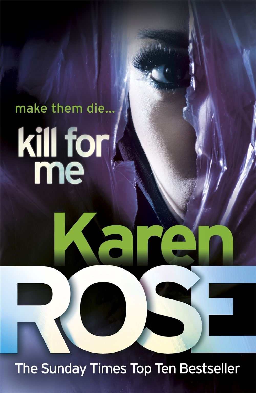 Kill For Me (The Philadelphia/Atlanta Series Book 3) by Karen Rose - ISBN: 9780755385249