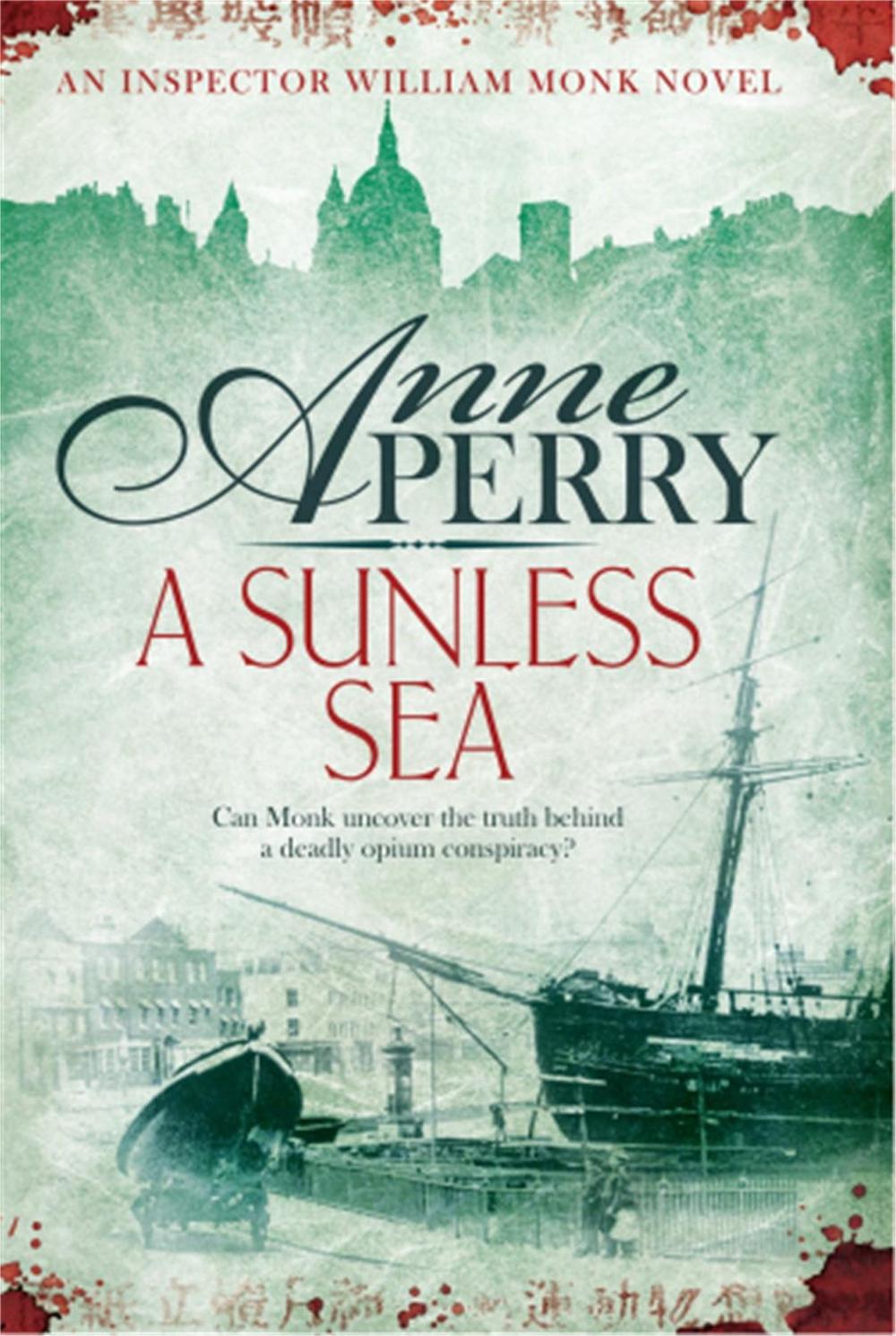 A Sunless Sea (William Monk Mystery, Book 18) by Anne Perry - ISBN: 9780755386208