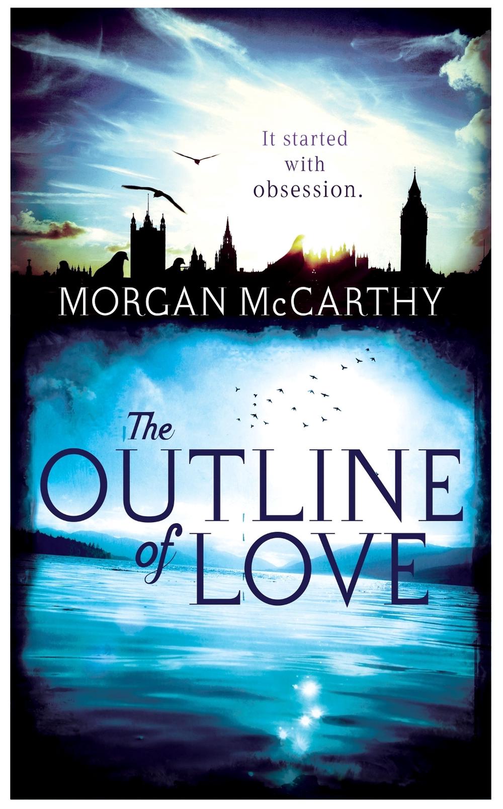 The Outline of Love by Morgan Mccarthy - ISBN: 9780755388790
