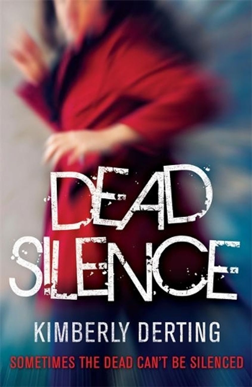 Dead Silence by Kimberly Derting - ISBN: 9780755389179