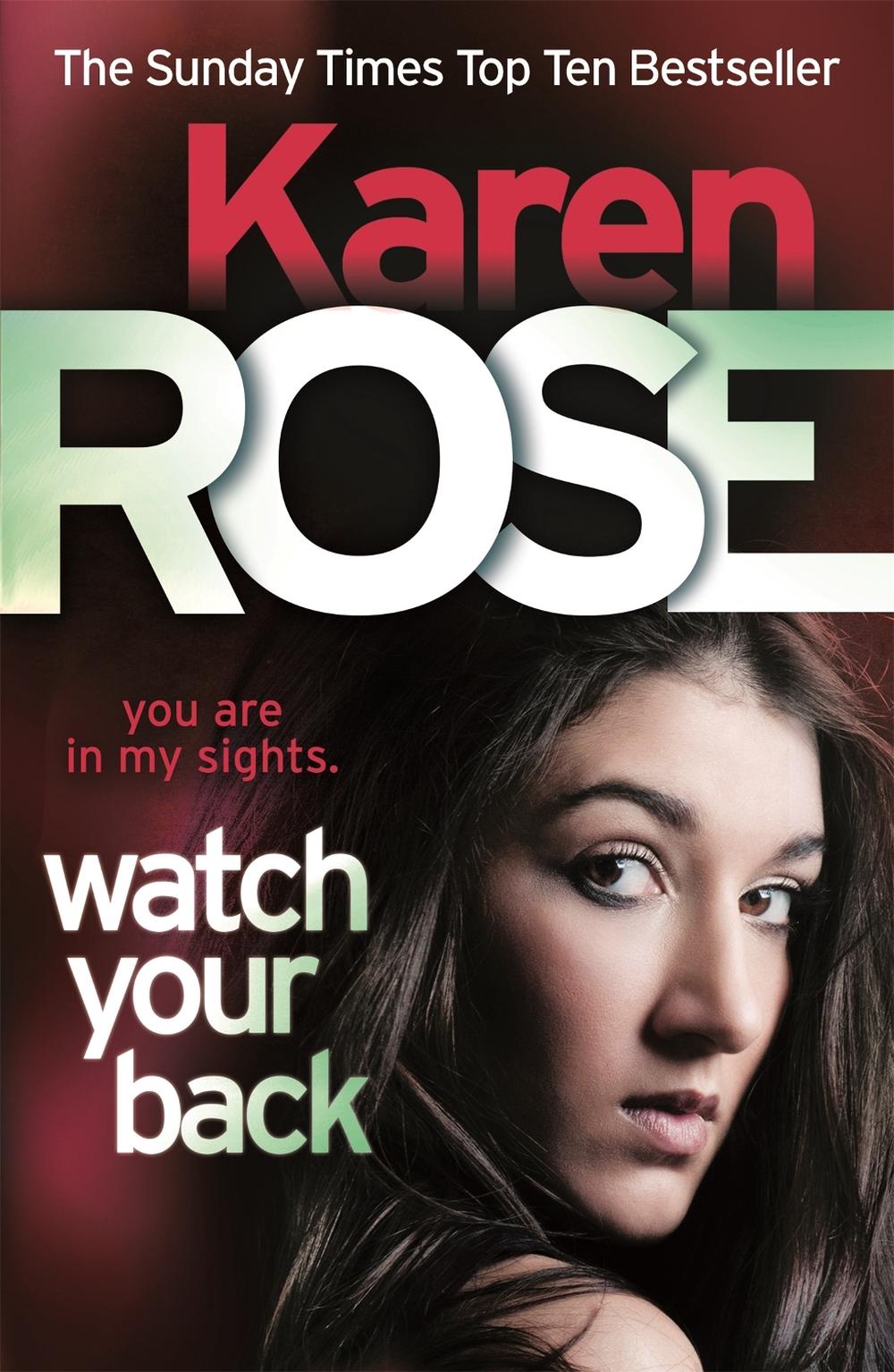 Watch Your Back (The Baltimore Series Book 4) by Karen Rose - ISBN: 9780755389926