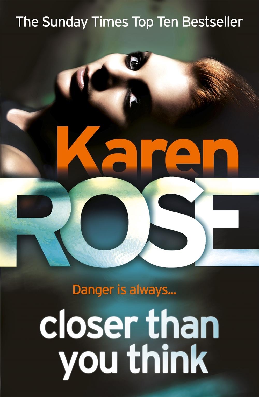 Closer Than You Think (The Cincinnati Series Book 1) by Karen Rose - ISBN: 9780755389971