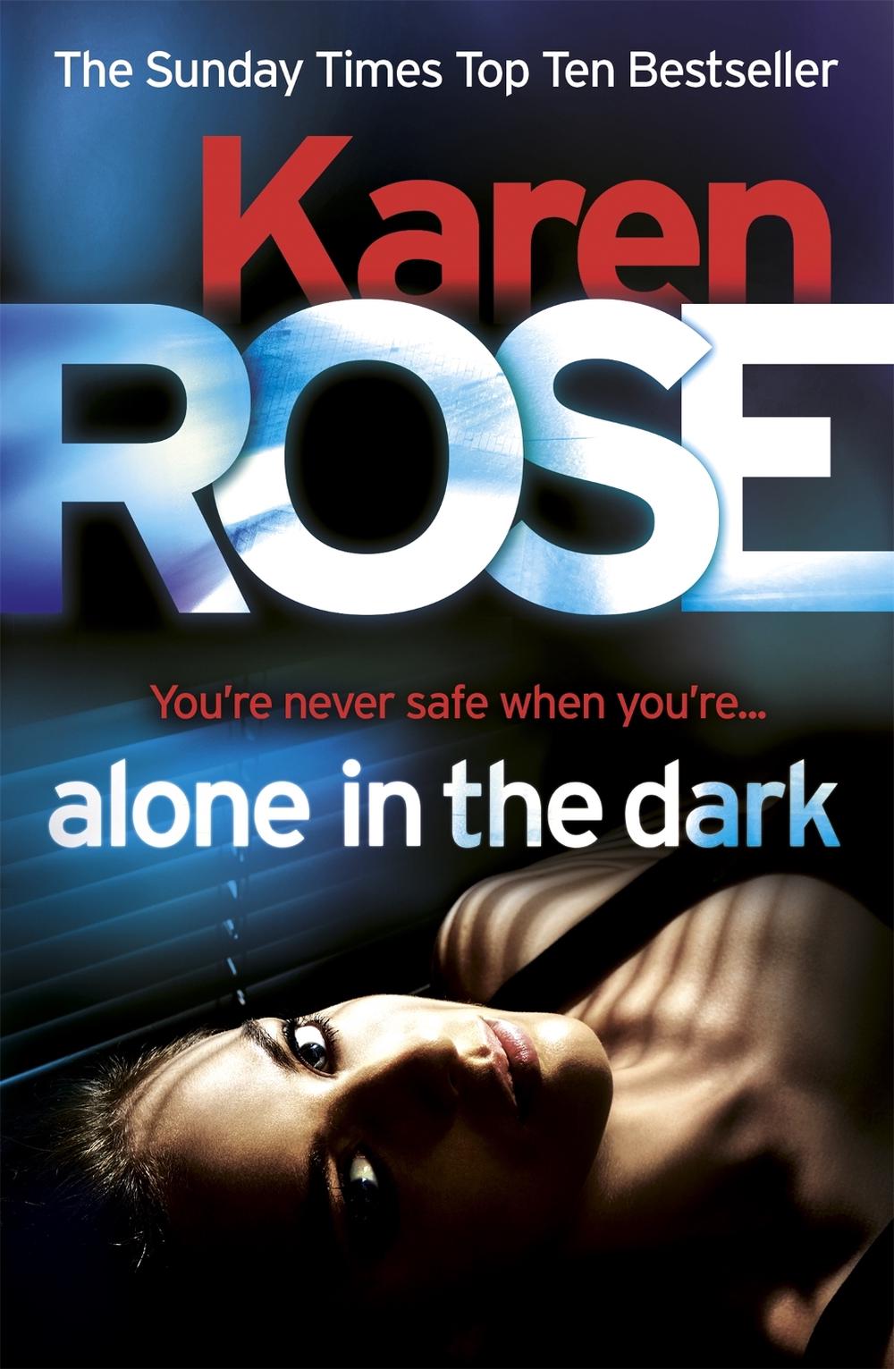 Alone in the Dark (The Cincinnati Series Book 2) by Karen Rose - ISBN: 9780755390021