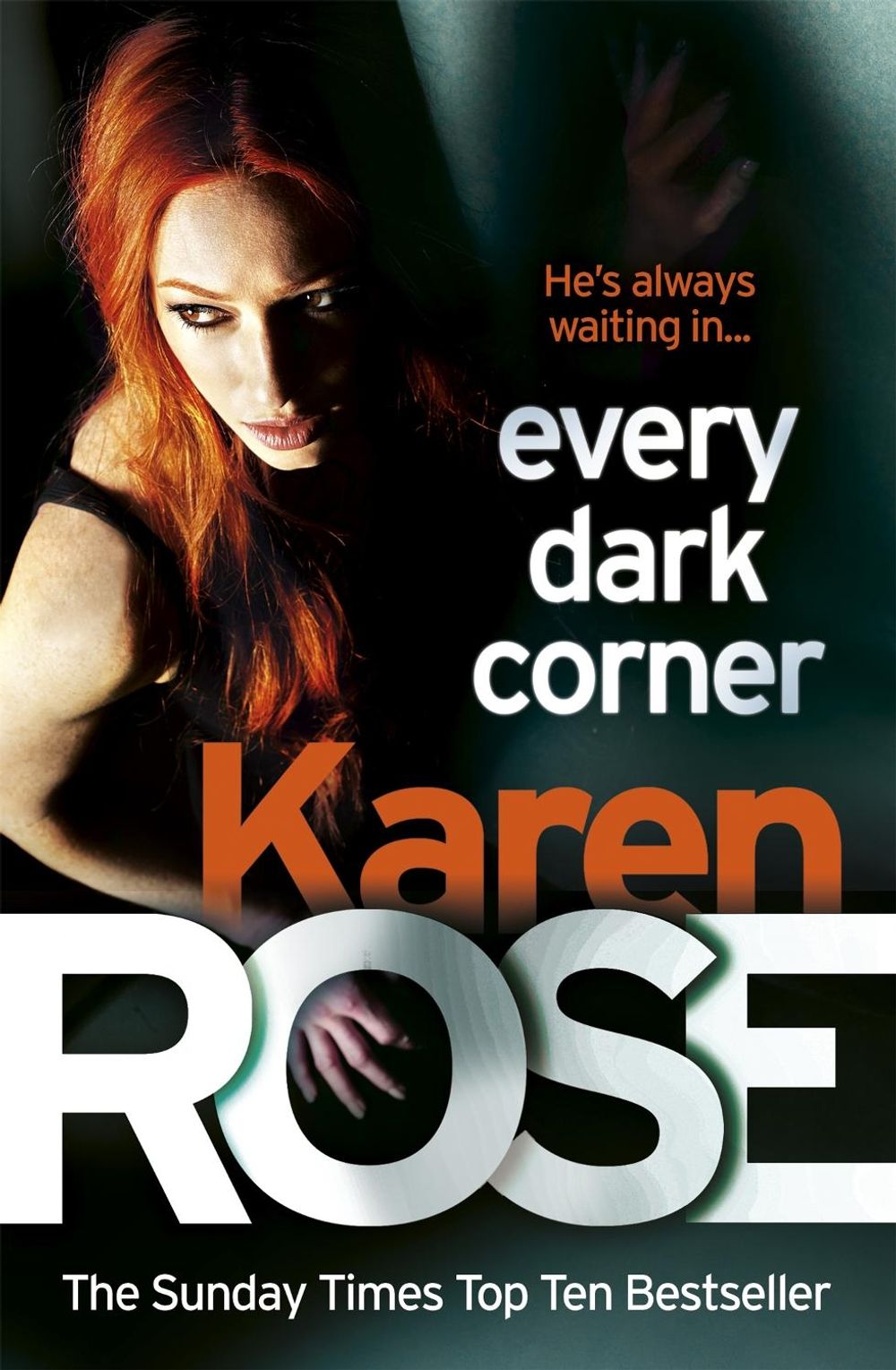 Every Dark Corner (The Cincinnati Series Book 3) by Karen Rose - ISBN: 9780755390076