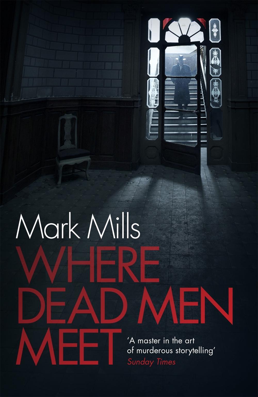 Where Dead Men Meet by Mark Mills - ISBN: 9780755392384