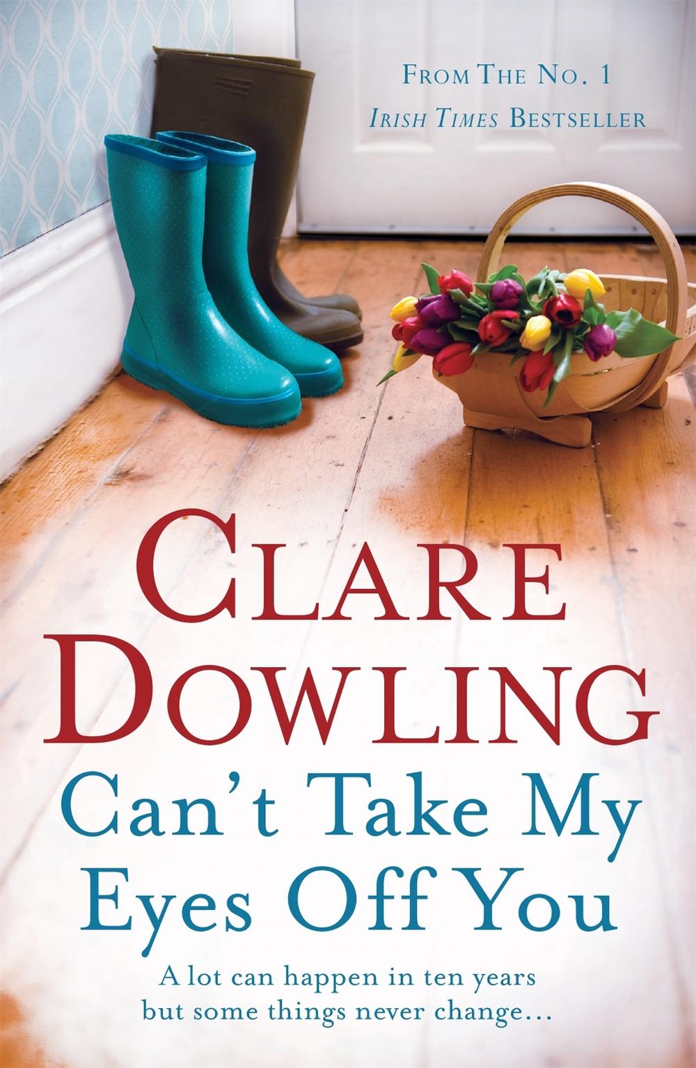 Can't Take My Eyes Off You by Clare Dowling - ISBN: 9780755392704